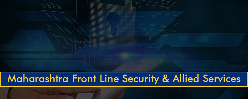 Maharashtra Front Line Security & Allied Services 